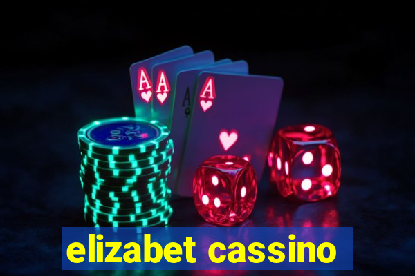 elizabet cassino